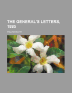 The General's Letters, 1885