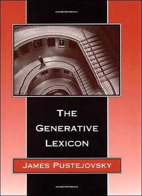 The Generative Lexicon - Pustejovsky, James
