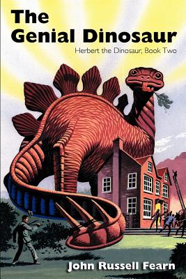 The Genial Dinosaur: Herbert the Dinosaur, Book Two - Fearn, John Russell