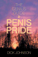 The Genius Guide to Penis Pride