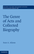 The Genre of Acts and Collected Biography