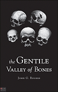 The Gentile Valley of Bones