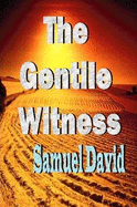 The Gentile Witness - David, Samuel