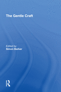 The Gentle Craft: By Thomas Deloney