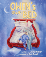 The Gentle Parenting Way: Owen's Own Bed