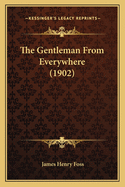 The Gentleman from Everywhere (1902)