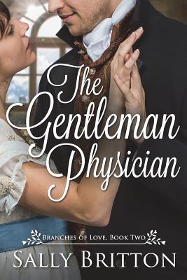 The Gentleman Physician: A Regency Romance - Britton, Sally