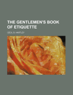 The Gentlemen's Book of Etiquette