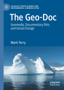 The Geo-Doc: Geomedia, Documentary Film, and Social Change