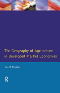 The Geography of Agriculture in Developed Market Economies