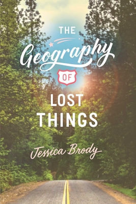 The Geography of Lost Things - Brody, Jessica