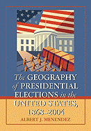 The Geography of Presidential Elections in the United States, 1868-2004