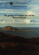 The Geology of Cardigan Bay and the Bristol Channel - British Geological Survey