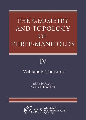 The Geometry and Topology of Three-Manifolds: With a Preface by Steven P. Kerckhoff - Thurston, William P.