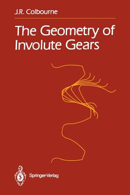 The Geometry of Involute Gears - Colbourne, J R