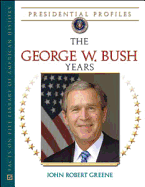 The George W. Bush Years