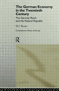 The German Economy in the Twentieth Century: The German Reich and the Federal Republic