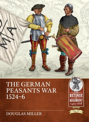 The German Peasants War 1524-6 - Miller, Douglas