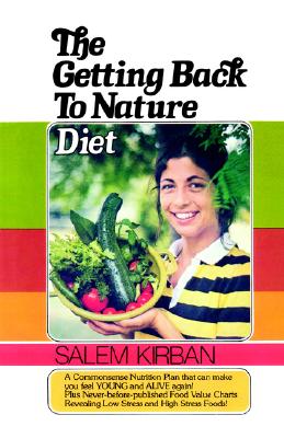 The Getting Back to Nature Diet - Kirban, Salem, Mr.