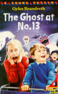 The Ghost at No.13 - Brandreth, Gyles