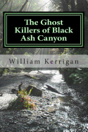 The Ghost Killers of Black Ash Canyon