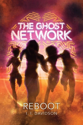 The Ghost Network: Reboot Volume 2 - Davidson, I I