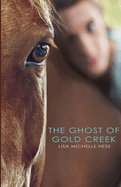 The Ghost of Gold Creek