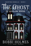 The Ghost of Marlow House