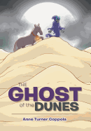 The Ghost of the Dunes - Coppola, Anne Turner