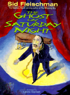 The Ghost on Saturday Night - Fleischman, Sid