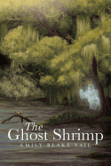 The Ghost Shrimp