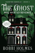 The Ghost Who Wanted Revenge