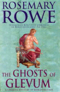 The Ghosts of Glevum - Rowe, Rosemary