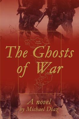 The Ghosts of War - Diaz, Michael a