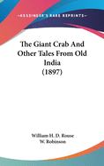 The Giant Crab And Other Tales From Old India (1897)