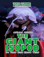 The Giant Isopod Do Your Kids Know This?: A Children's Picture Book