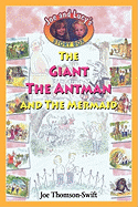 The Giant, the Antman and the Mermaid