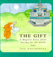 The Gift: A Magical Story about Caring for the Earth