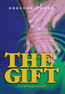 The Gift: And Other Stories