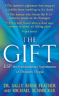 The Gift: ESP, the Extraordinary Experiences of Ordinary People