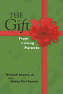 The Gift: From Loving Parents
