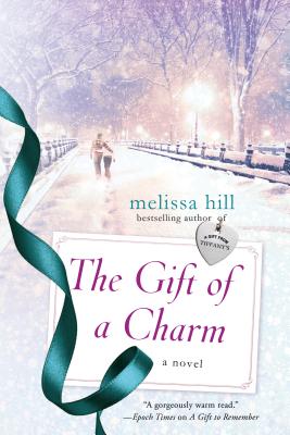The Gift of a Charm - Hill, Melissa