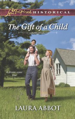 The Gift of a Child - Abbot, Laura