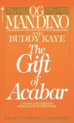 The Gift of Acabar: A Warm and Shining Message of Inspiration - Mandino, Og