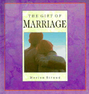 The Gift of Marriage