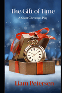 The Gift of Time: A Short Christmas Play