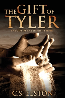 The Gift of Tyler - Elston, C S