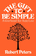 The Gift to Be Simple: A Garland for Ann Lee