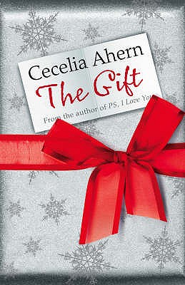 The Gift - Ahern, Cecelia