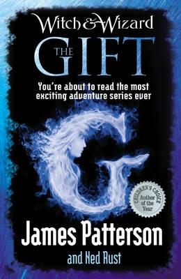 The Gift - Patterson, James, and Rust, Ned